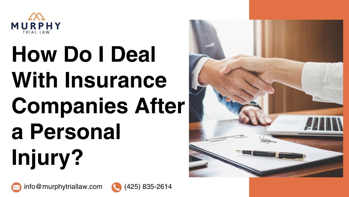 how to deal with insurance companies after a personal injury